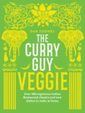 Image of curry guy veggie over 100 vegetarian indian restaurant classics and new dis