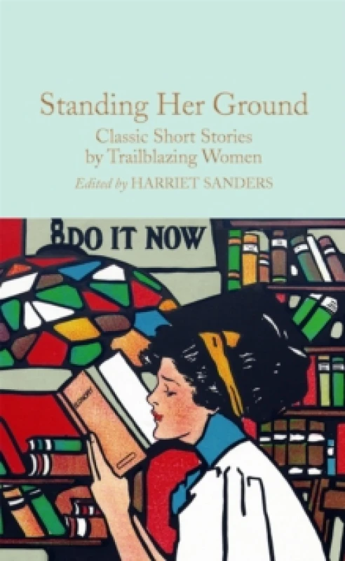 Image of Standing Her Ground : Classic Short Stories by Trailblazing Women Hardback