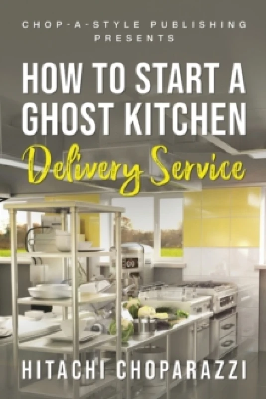 Image of How To Start a Ghost Kitchen Delivery Service Paperback / softback