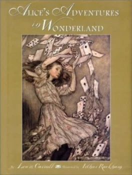 Image of Alices Adventures in Wonderland by Lewis Carroll and Arthur Rackham Hardback