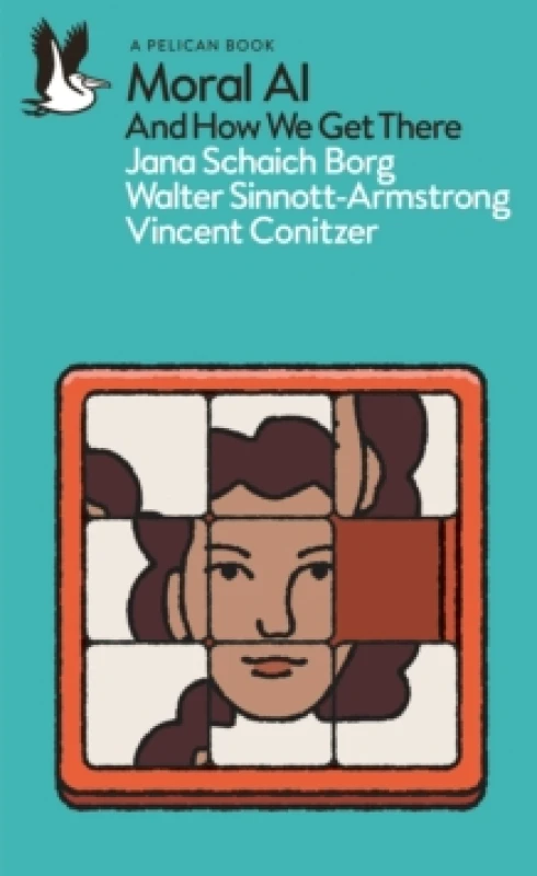 Image of Moral AI. Paperback. By Jana Schaich Borg, Walter SinnottArmstrong, Vincent Conitzer Books