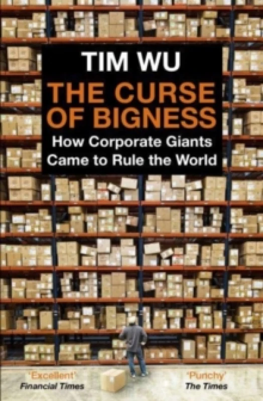 Image of The Curse of Bigness : How Corporate Giants Came to Rule the World Paperback / softback