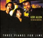 Image of Geri Allen & The Batson Brothers - 3 Pianos For Jimi