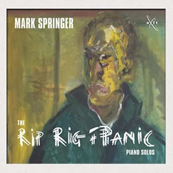 Image of Mark Springer - The Rip Rig and Panic Piano Solos CD