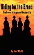 Image of riding for the brand the power of purposeful leadership