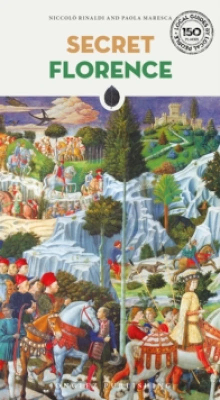 Image of Secret Florence Guide : A guide to the unusual and unfamiliar Paperback / softback