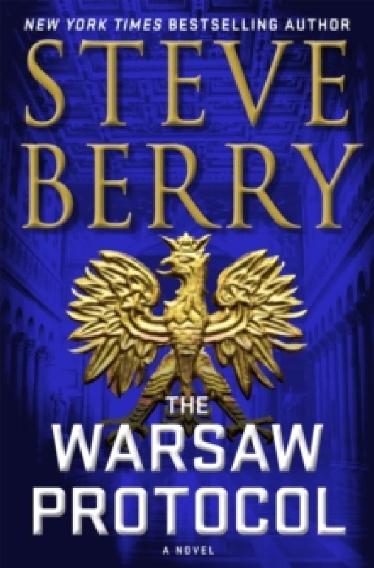 Image of The Warsaw Protocol : An action-packed and gripping adventure crime thriller novel from New York Times bestselling author Paperback / softback