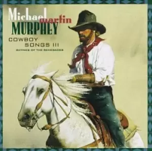 Image of Michael Martin Murphey - Cowboy Songs Iii-Rhymes of the CD Album - Used