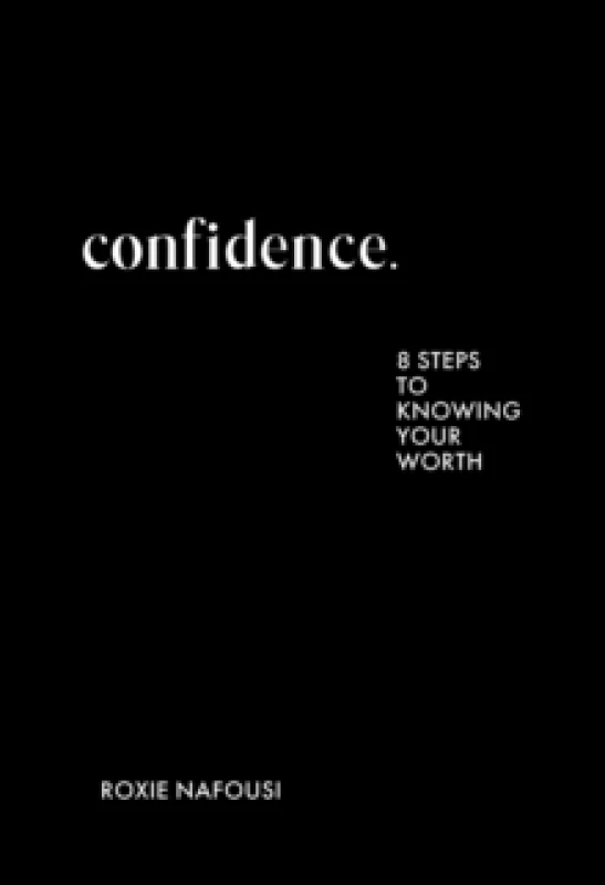 Image of Confidence : THE ESSENTIAL NEW BOOK TO EMPOWER YOUR MINDSET FROM THE AUTHOR OF MANIFEST Hardback
