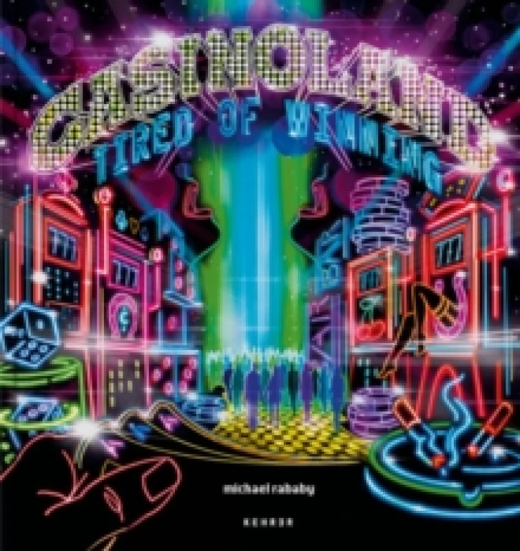 Image of Casinoland - Tired of Winning Hardback