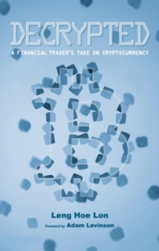 Image of Decrypted : A Financial Trader's Take on Cryptocurrency Paperback / softback