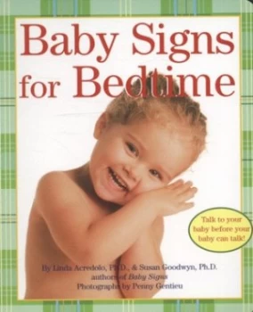 Image of Baby Signs for Bedtime by Linda P Acredolo and Susan Goodwyn and Penny Gentieu Hardback