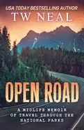 Image of open road a midlife memoir of travel and the national parks