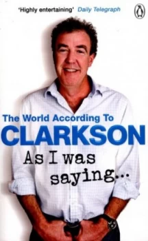 Image of As I Was Saying... by Jeremy Clarkson Paperback