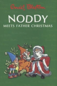 Image of Noddy Meets Father Christmas by Enid Blyton Paperback