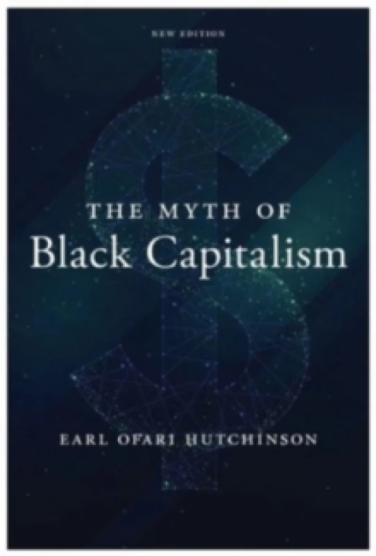 Image of The Myth of Black Capitalism : New Edition Hardback