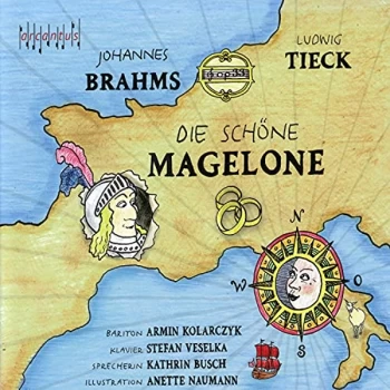 Image of Armin Kolarczyk; Stefan Veselka; Kathrin Busch; Anette Nauma - Johannes Brahms: Die Sch&ouml;ne Magelone CD