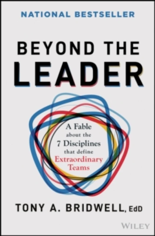 Image of Beyond the Leader : A Fable About the 7 Disciplines That Define Extraordinary Teams Hardback