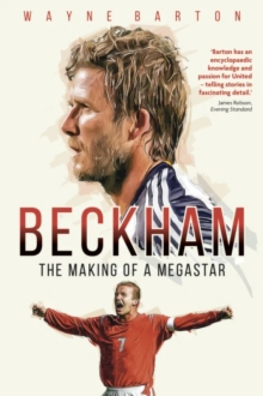 Image of Beckham : The Making of a Megastar Paperback / softback