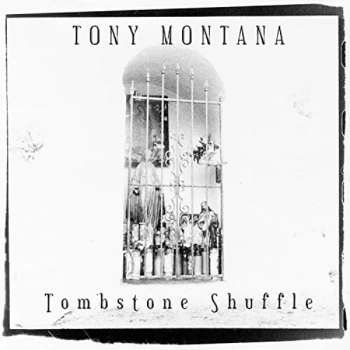 Image of Tony Montana - Tombstone Shuffle CD