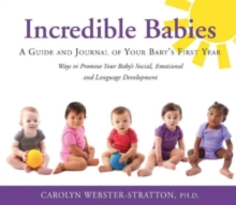 Image of Incredible Babies : A Guide and Journal of Your Babys First Year Paperback / softback