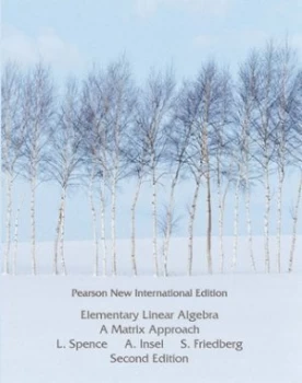 Image of Elementary Linear Algebra by Lawrence E. Spence Book