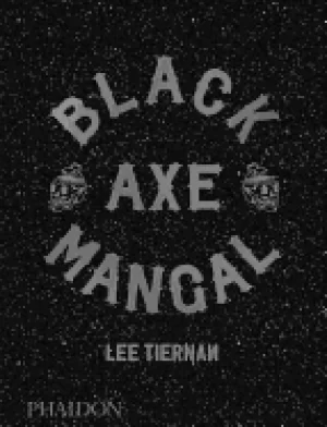 Image of black axe mangal