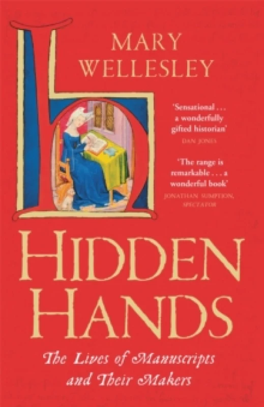 Image of Hidden Hands : The Lives of Manuscripts and Their Makers Paperback / softback