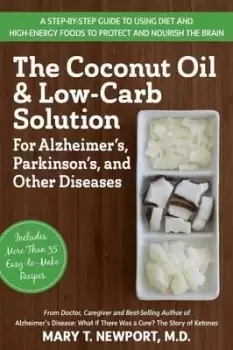 Image of The Coconut Oil and Low-Carb Solution for by Mary T. Newport