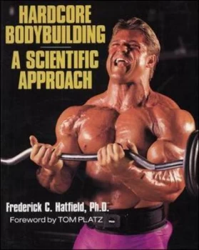 Image of Hardcore Bodybuilding by Frederick C Hatfield Paperback