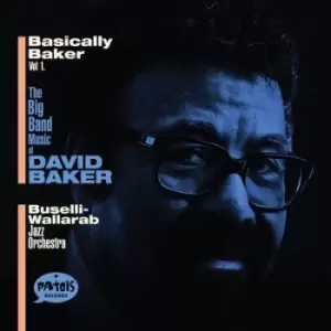 Image of Basically Baker - Volume 1 by Buselli-Wallarab Jazz Orchestra CD Album