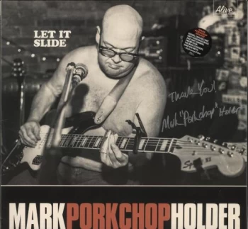 Image of Mark Porkchop Holder Let It Slide - Starburst Vinyl - Autographed 2017 USA vinyl LP 0188-1