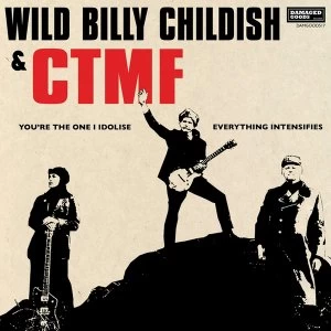 Image of Wild Billy Childish & Ctmf - Youre The One I Idolise / Everything Intensifies Vinyl