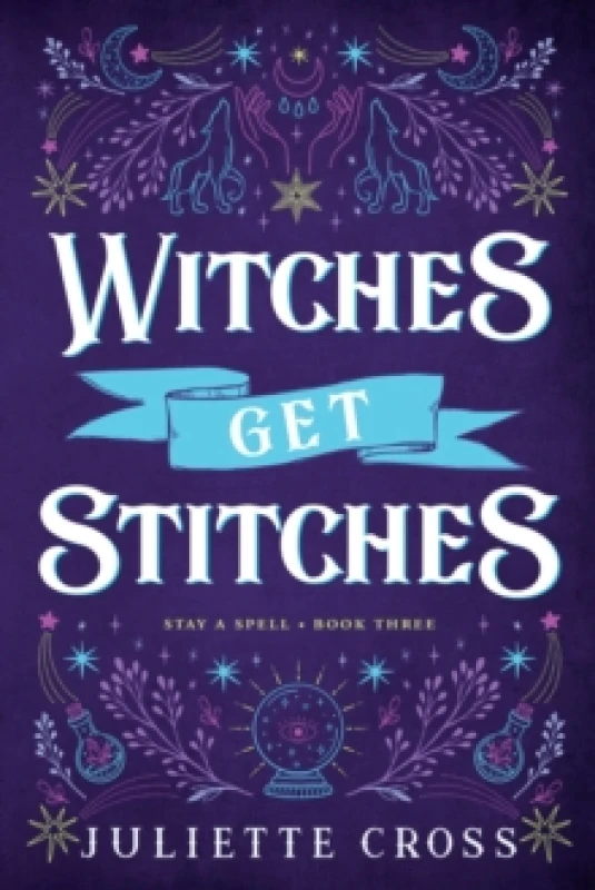 Image of Witches Get Stitches : Stay A Spell Book 3 Paperback / softback