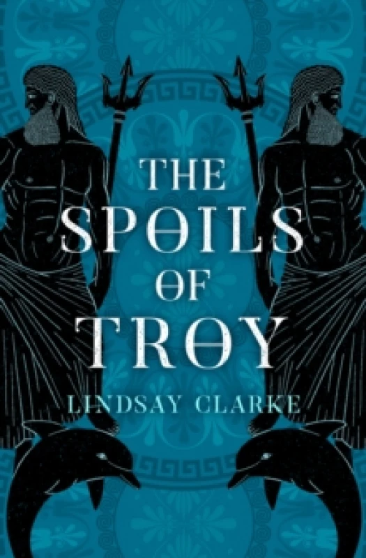 Image of The Spoils of Troy. Paperback. By Lindsay Clarke, Lindsay Clarke Books