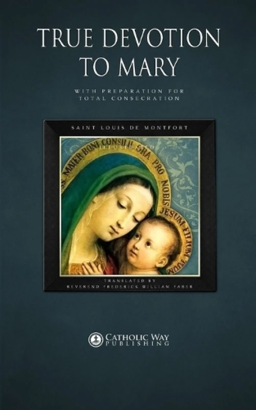 Image of True Devotion to Mary by Saint Louis De Montfort Book