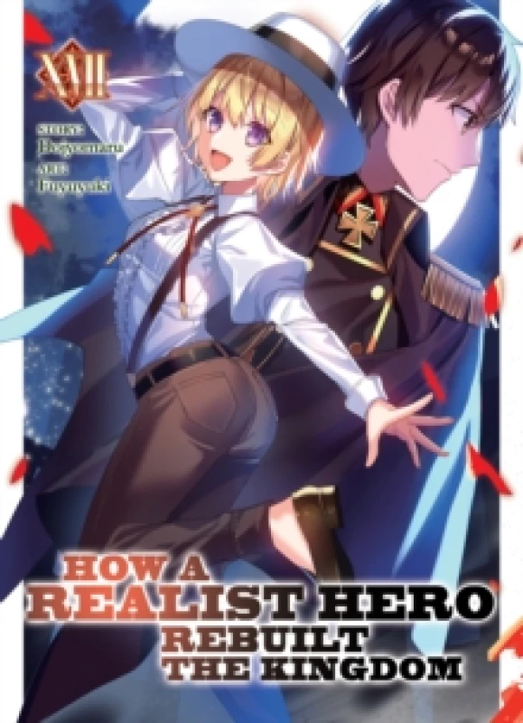 Image of How a Realist Hero Rebuilt the Kingdom (Light Novel) Vol. 17 Paperback / softback