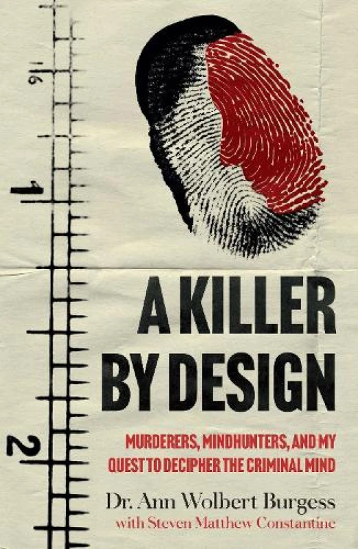 Image of A Killer By Design : Murderers, Mindhunters, and My Quest to Decipher the Criminal Mind Paperback / softback