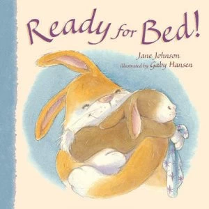 Image of Ready for Bed by Jane Johnson and Gaby Hansen Hardback