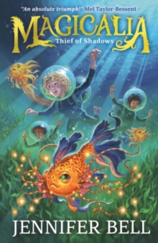 Image of Magicalia: Thief of Shadows : Journey into a world of incredible creatures in science-packed fantasy adventure; Friends summon magical beasts to save