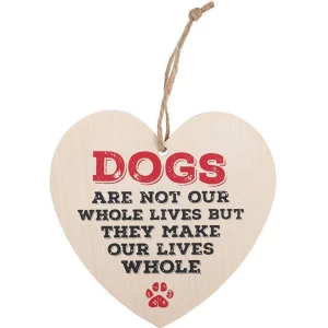 Image of Dogs Are Not Our Whole Lives Hanging Heart Sign