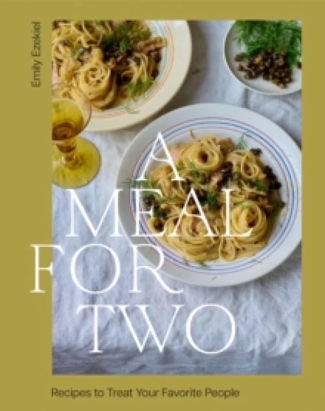 Image of A Meal for Two : Recipes to Treat Your Favorite People Hardback