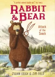 Image of Rabbit and Bear: Attack of the Snack : Book 3