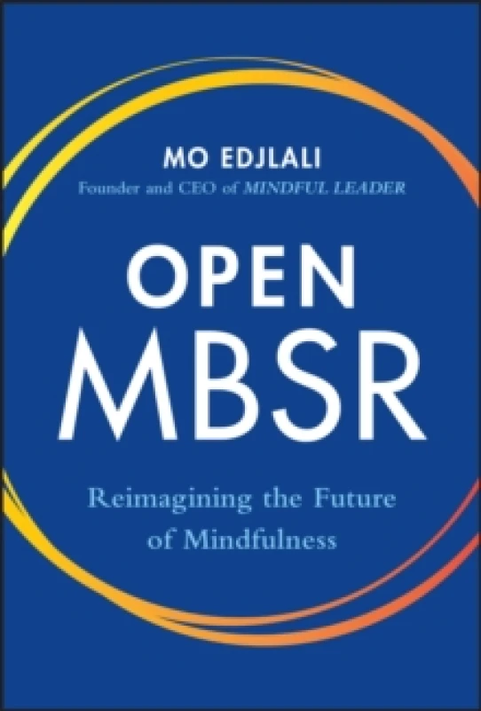 Image of Open MBSR. Hardback. By Mo Edjlali Books