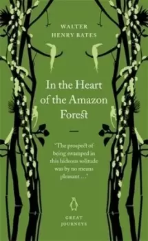 Image of In the heart of the Amazon Forest by Henry Walter Bates