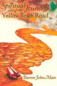 Image of Spiritual Journeys along the Yellow Brick Road by Darren Main Paperback