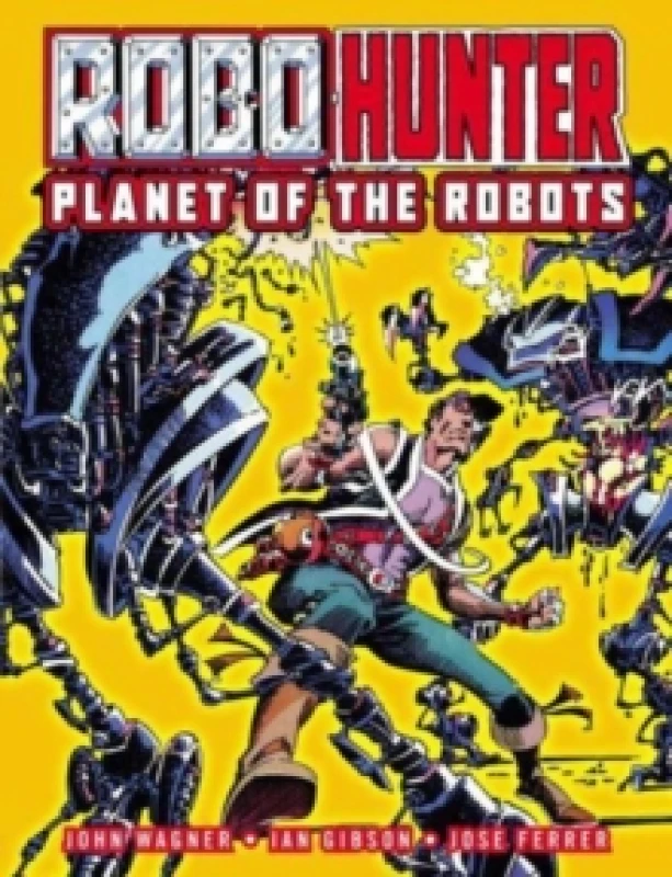 Image of Robo-Hunter : Planet of the Robots Paperback / softback