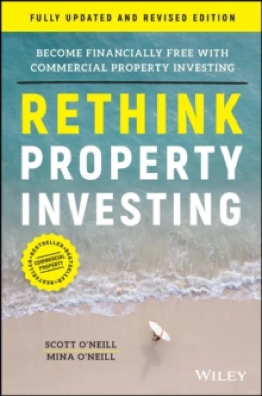 Image of Rethink Property Investing, Fully Updated and Revised Edition : Become Financially Free with Commercial Property Investing Paperback / softback