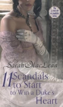 Image of 11 Scandals to Start to Win a Dukes Heart by Sarah Maclean Paperback