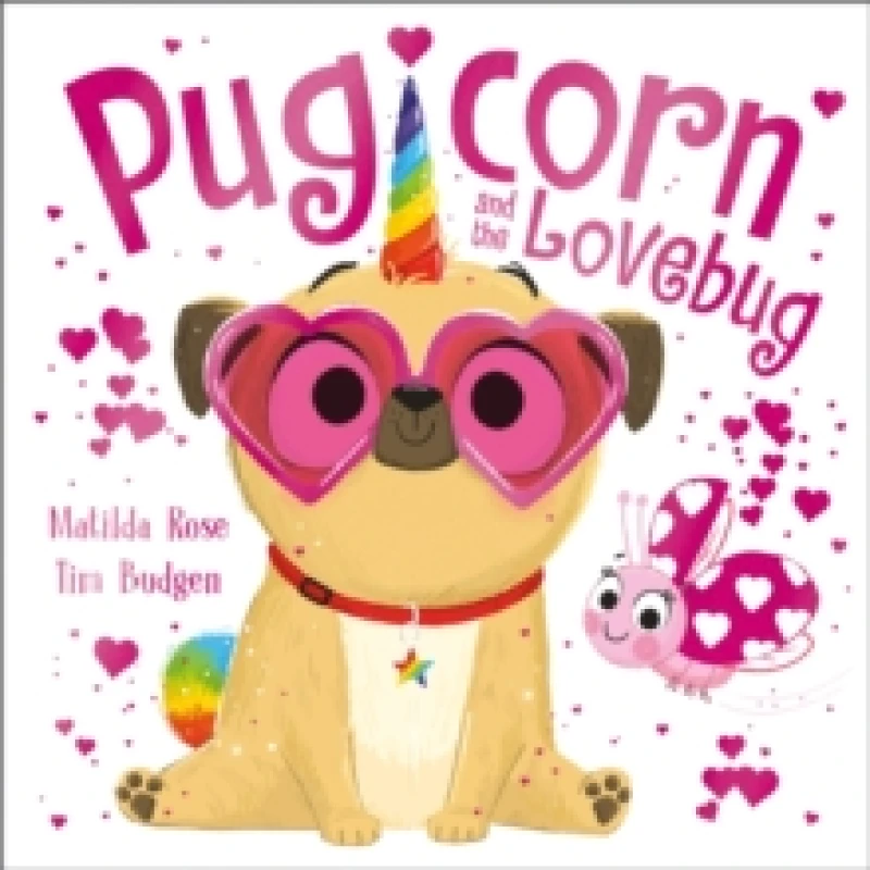 Image of magic pet shop pugicorn and the lovebug 9781444966527